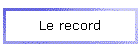 Le record